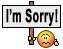 sorry *sorry*
